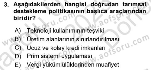 Tarım Ekonomisi ve Tarımsal Politikalar Dersi 2023 - 2024 Yılı (Final) Dönem Sonu Sınav Soruları 3. Soru
