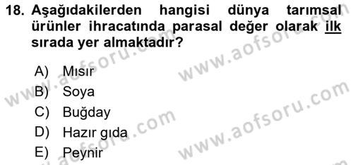 Tarım Ekonomisi ve Tarımsal Politikalar Dersi 2023 - 2024 Yılı Yaz Okulu Sınav Soruları 18. Soru