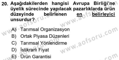 Tarım Ekonomisi ve Tarımsal Politikalar Dersi 2023 - 2024 Yılı Yaz Okulu Sınav Soruları 20. Soru