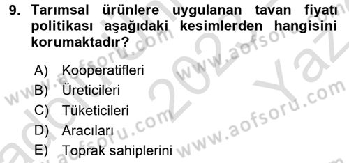 Tarım Ekonomisi ve Tarımsal Politikalar Dersi 2023 - 2024 Yılı Yaz Okulu Sınav Soruları 9. Soru