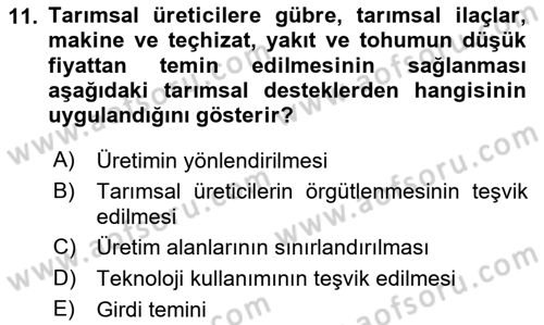 Tarım Ekonomisi ve Tarımsal Politikalar Dersi 2024 - 2025 Yılı (Vize) Ara Sınav Soruları 11. Soru