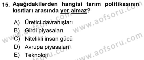 Tarım Ekonomisi ve Tarımsal Politikalar Dersi 2024 - 2025 Yılı (Vize) Ara Sınav Soruları 15. Soru