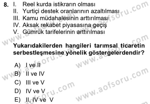 Tarım Ekonomisi ve Tarımsal Politikalar Dersi 2024 - 2025 Yılı (Final) Dönem Sonu Sınav Soruları 8. Soru