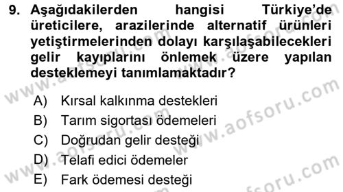 Tarım Ekonomisi ve Tarımsal Politikalar Dersi 2024 - 2025 Yılı (Final) Dönem Sonu Sınav Soruları 9. Soru