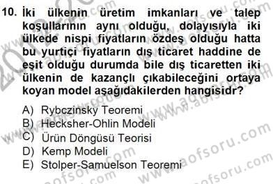 Uluslararası İktisat Teorisi Dersi 2012 - 2013 Yılı (Final) Dönem Sonu Sınav Soruları 10. Soru