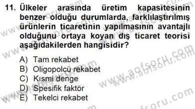 Uluslararası İktisat Teorisi Dersi 2012 - 2013 Yılı (Final) Dönem Sonu Sınav Soruları 11. Soru