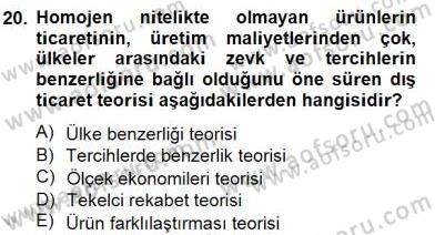 Uluslararası İktisat Teorisi Dersi 2012 - 2013 Yılı (Final) Dönem Sonu Sınav Soruları 20. Soru