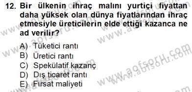 Uluslararası İktisat Teorisi Dersi 2013 - 2014 Yılı (Vize) Ara Sınav Soruları 12. Soru