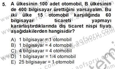 Uluslararası İktisat Teorisi Dersi 2013 - 2014 Yılı (Final) Dönem Sonu Sınav Soruları 5. Soru
