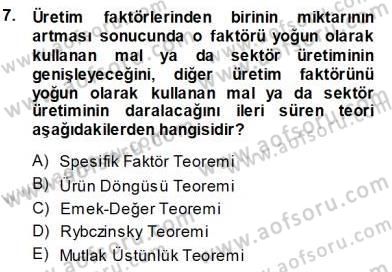 Uluslararası İktisat Teorisi Dersi 2013 - 2014 Yılı Tek Ders Sınav Soruları 7. Soru