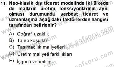 Uluslararası İktisat Teorisi Dersi 2014 - 2015 Yılı (Vize) Ara Sınav Soruları 11. Soru
