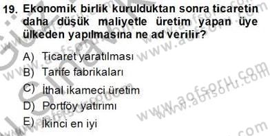 Uluslararası İktisat Teorisi Dersi 2014 - 2015 Yılı (Final) Dönem Sonu Sınav Soruları 19. Soru