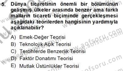 Uluslararası İktisat Teorisi Dersi 2014 - 2015 Yılı (Final) Dönem Sonu Sınav Soruları 5. Soru