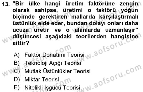 Uluslararası İktisat Teorisi Dersi 2016 - 2017 Yılı (Vize) Ara Sınav Soruları 13. Soru