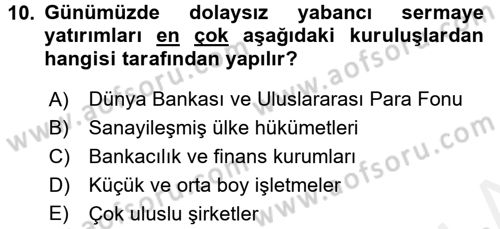 Uluslararası İktisat Teorisi Dersi 2016 - 2017 Yılı (Final) Dönem Sonu Sınav Soruları 10. Soru