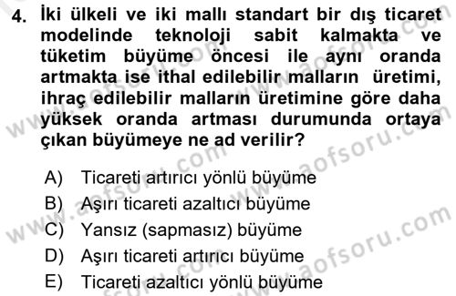 Uluslararası İktisat Teorisi Dersi 2016 - 2017 Yılı (Final) Dönem Sonu Sınav Soruları 4. Soru