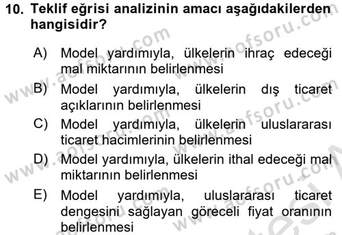 Uluslararası İktisat Teorisi Dersi 2017 - 2018 Yılı (Vize) Ara Sınav Soruları 10. Soru