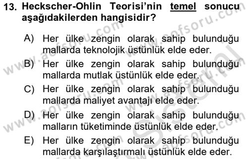 Uluslararası İktisat Teorisi Dersi 2017 - 2018 Yılı (Vize) Ara Sınav Soruları 13. Soru
