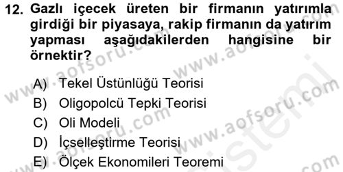 Uluslararası İktisat Teorisi Dersi 2017 - 2018 Yılı (Final) Dönem Sonu Sınav Soruları 12. Soru