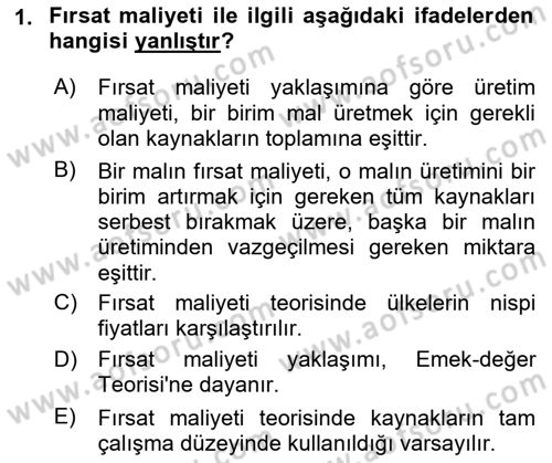 Uluslararası İktisat Teorisi Dersi 2018 - 2019 Yılı 3 Ders Sınav Soruları 1. Soru