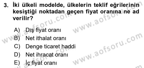 Uluslararası İktisat Teorisi Dersi 2018 - 2019 Yılı 3 Ders Sınav Soruları 3. Soru