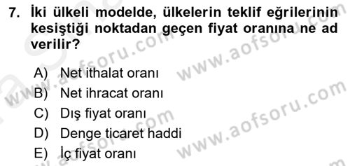 Uluslararası İktisat Teorisi Dersi Ara Sınavı Deneme Sınav Soruları 7. Soru