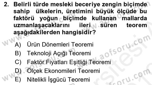 Uluslararası İktisat Teorisi Dersi 2018 - 2019 Yılı (Final) Dönem Sonu Sınav Soruları 2. Soru