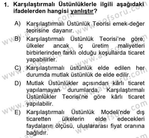 Uluslararası İktisat Teorisi Dersi 2019 - 2020 Yılı (Final) Dönem Sonu Sınav Soruları 1. Soru