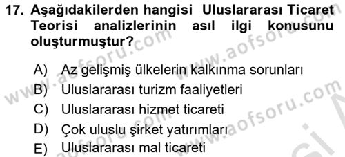 Uluslararası İktisat Teorisi Dersi 2019 - 2020 Yılı (Final) Dönem Sonu Sınav Soruları 17. Soru
