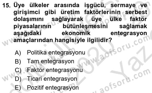 Uluslararası İktisat Teorisi Dersi 2020 - 2021 Yılı Yaz Okulu Sınav Soruları 15. Soru