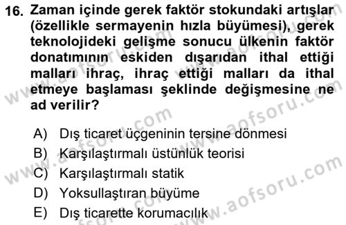 Uluslararası İktisat Teorisi Dersi Ara Sınavı Deneme Sınav Soruları 16. Soru