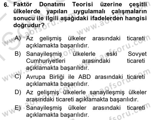 Uluslararası İktisat Teorisi Dersi 2021 - 2022 Yılı (Final) Dönem Sonu Sınav Soruları 6. Soru