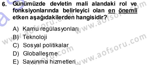 Kamu Ekonomisi 1 Dersi 2013 - 2014 Yılı (Vize) Ara Sınav Soruları 6. Soru