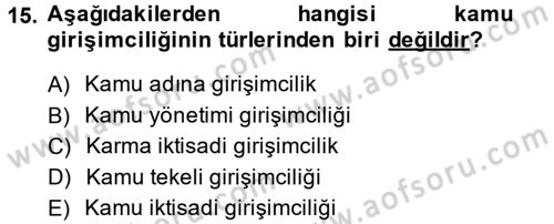 Kamu Ekonomisi 1 Dersi 2013 - 2014 Yılı (Final) Dönem Sonu Sınav Soruları 15. Soru