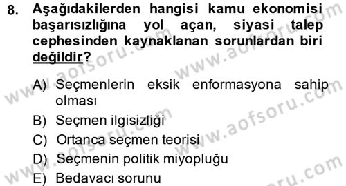 Kamu Ekonomisi 1 Dersi 2013 - 2014 Yılı (Final) Dönem Sonu Sınav Soruları 8. Soru