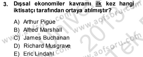 Kamu Ekonomisi 1 Dersi 2013 - 2014 Yılı Tek Ders Sınav Soruları 3. Soru