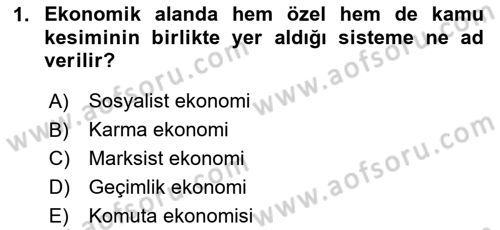 Kamu Ekonomisi 1 Dersi 2025 - 2026 Yılı (Final) Dönem Sonu Sınav Soruları 1. Soru
