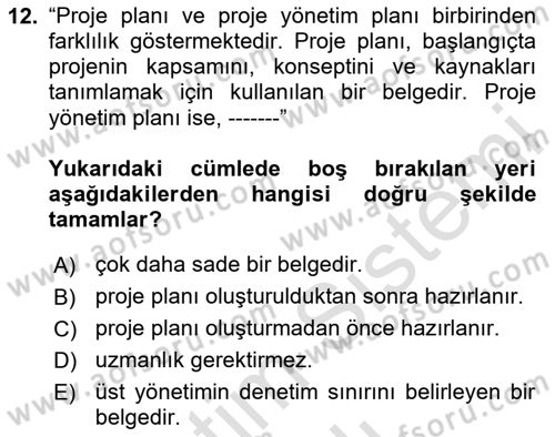 Sosyal Bilimlerde Proje Yönetimi Dersi 2020 - 2021 Yılı Yaz Okulu Sınav Soruları 12. Soru