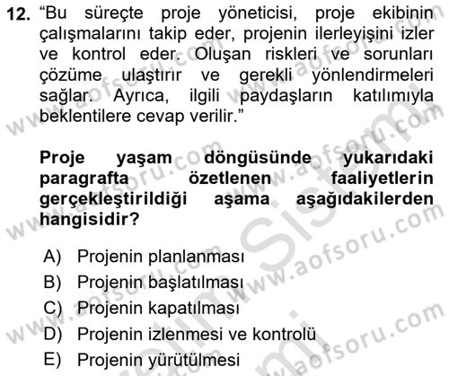 Sosyal Bilimlerde Proje Yönetimi Dersi 2021 - 2022 Yılı (Vize) Ara Sınav Soruları 12. Soru