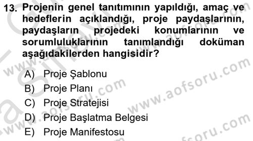 Sosyal Bilimlerde Proje Yönetimi Dersi 2021 - 2022 Yılı (Vize) Ara Sınav Soruları 13. Soru