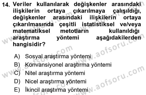 Sosyal Bilimlerde Proje Yönetimi Dersi 2021 - 2022 Yılı (Vize) Ara Sınav Soruları 14. Soru