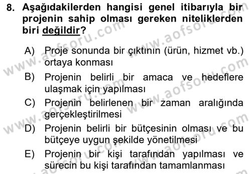 Sosyal Bilimlerde Proje Yönetimi Dersi 2021 - 2022 Yılı (Vize) Ara Sınav Soruları 8. Soru