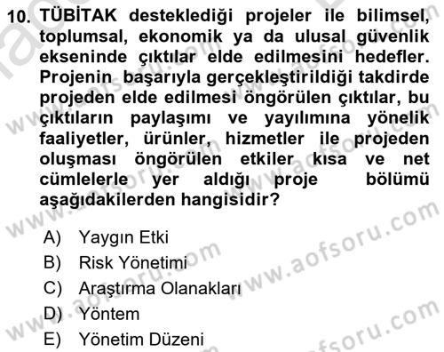 Sosyal Bilimlerde Proje Yönetimi Dersi 2021 - 2022 Yılı (Final) Dönem Sonu Sınav Soruları 10. Soru