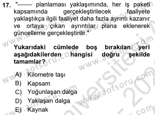 Sosyal Bilimlerde Proje Yönetimi Dersi 2021 - 2022 Yılı Yaz Okulu Sınav Soruları 17. Soru