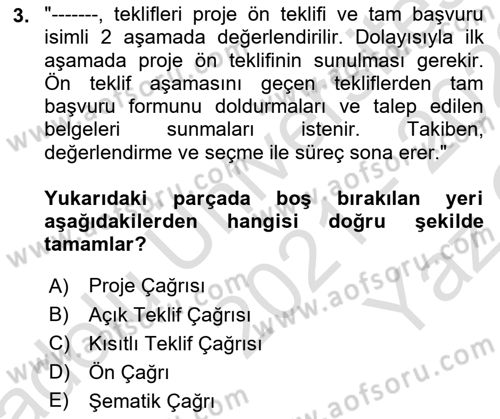 Sosyal Bilimlerde Proje Yönetimi Dersi 2021 - 2022 Yılı Yaz Okulu Sınav Soruları 3. Soru