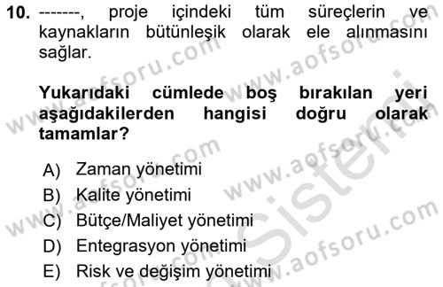 Sosyal Bilimlerde Proje Yönetimi Dersi 2022 - 2023 Yılı (Vize) Ara Sınav Soruları 10. Soru