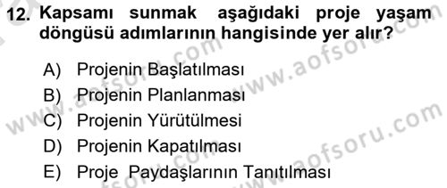 Sosyal Bilimlerde Proje Yönetimi Dersi 2022 - 2023 Yılı (Vize) Ara Sınav Soruları 12. Soru