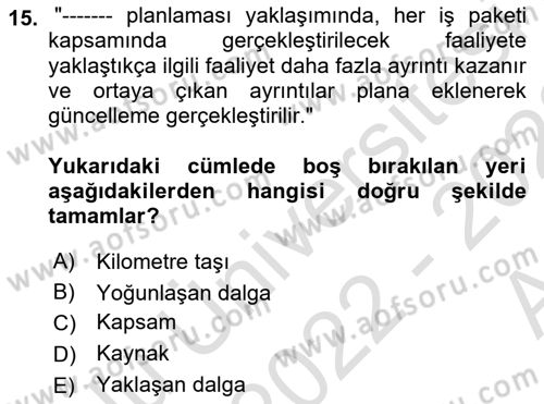 Sosyal Bilimlerde Proje Yönetimi Dersi 2022 - 2023 Yılı (Vize) Ara Sınav Soruları 15. Soru