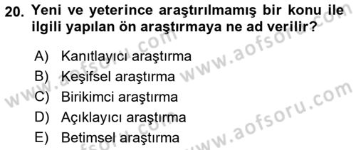 Sosyal Bilimlerde Proje Yönetimi Dersi 2022 - 2023 Yılı (Vize) Ara Sınav Soruları 20. Soru