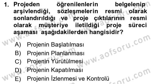Sosyal Bilimlerde Proje Yönetimi Dersi 2022 - 2023 Yılı (Final) Dönem Sonu Sınav Soruları 1. Soru